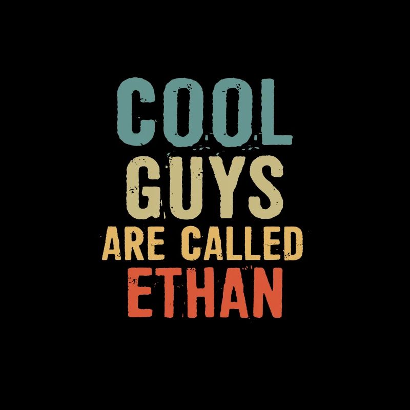 Les mecs cool s’appellent Ethan