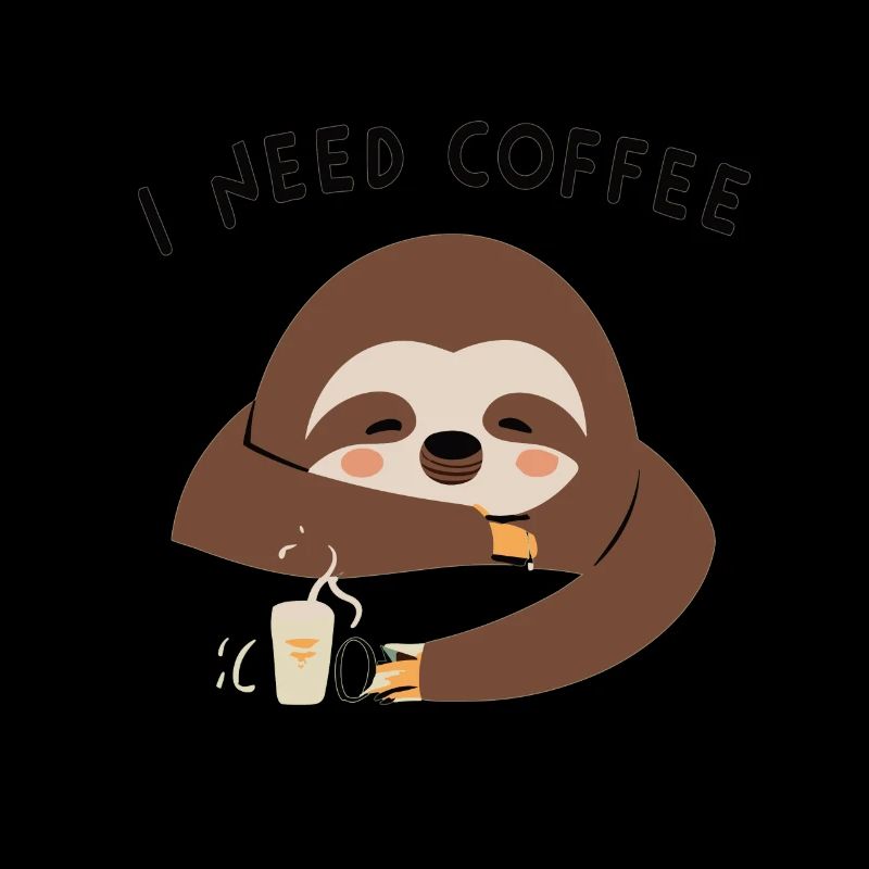Faultier I Need Coffee