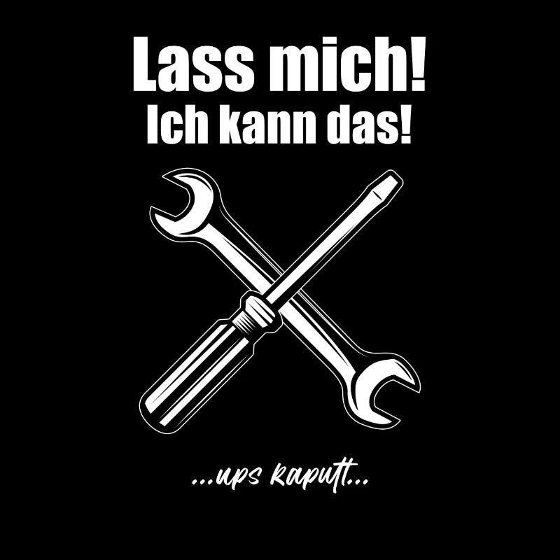 Lass mich, ich kann das!
