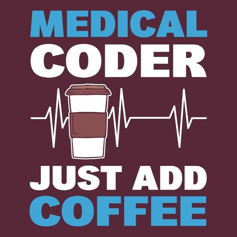 Medical Coder Just Add Coffee Medical Code