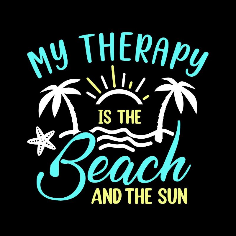 My therapy is the beach and the sun