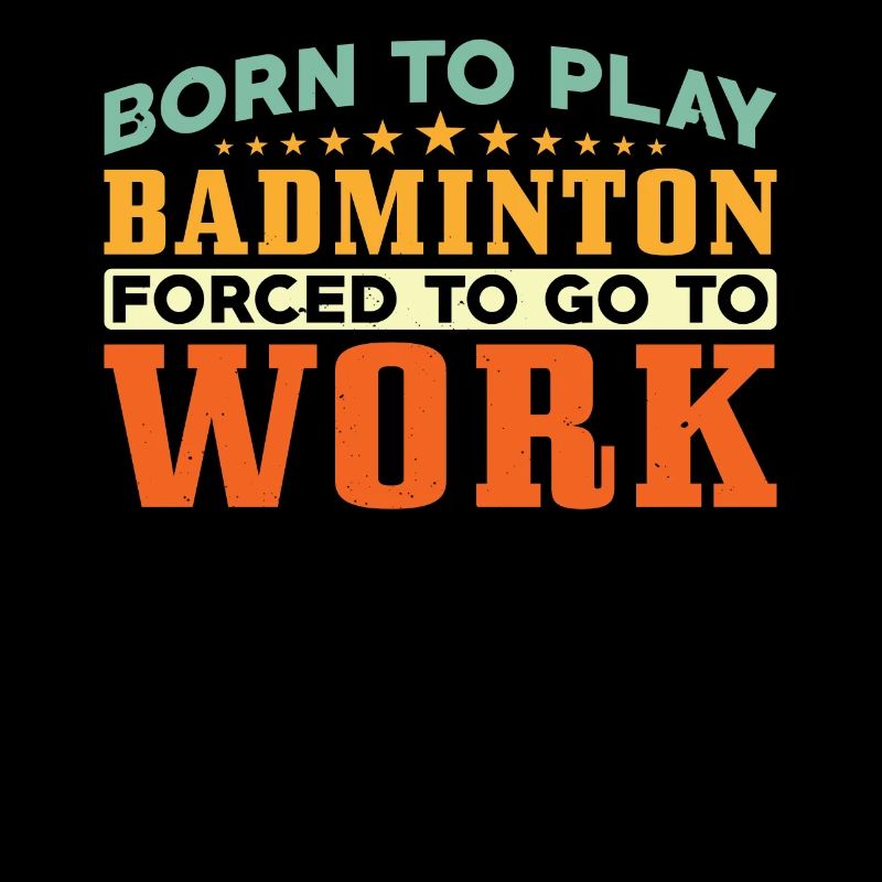 Born to play badminton