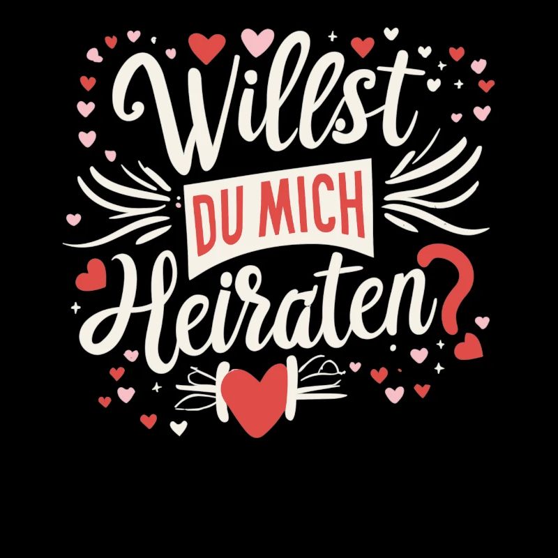 Willst du mich heiraten