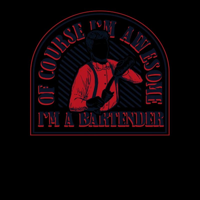 Of Course I'm Awesome Barmann Bartender