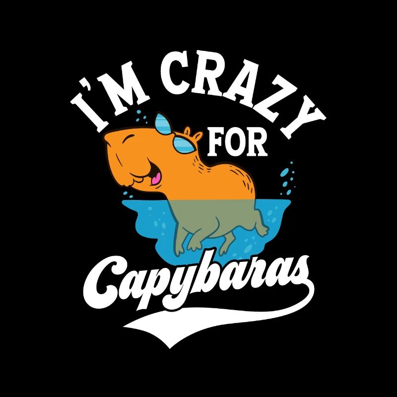 I'm Crazy For Capybaras Capybara Mammal