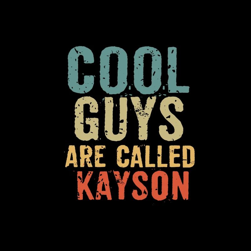 Les mecs cool s’appellent kayson