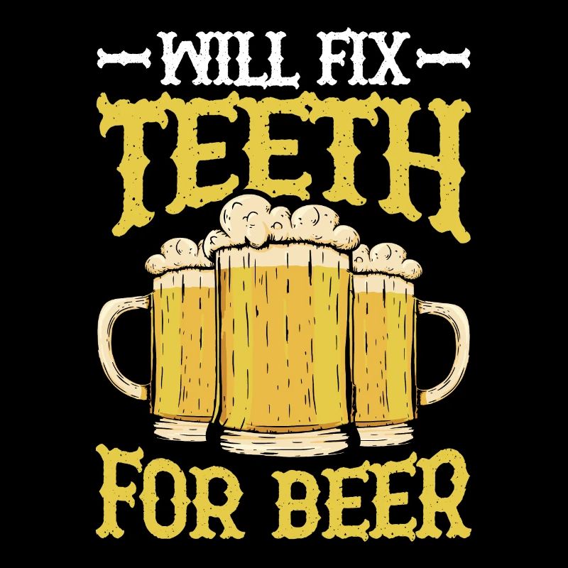 Will Fix Teeth For Beer 2