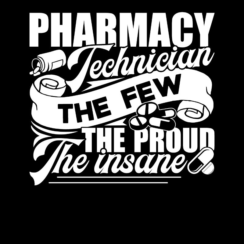 Pharmacy Technician Pharmacy Technician Proud