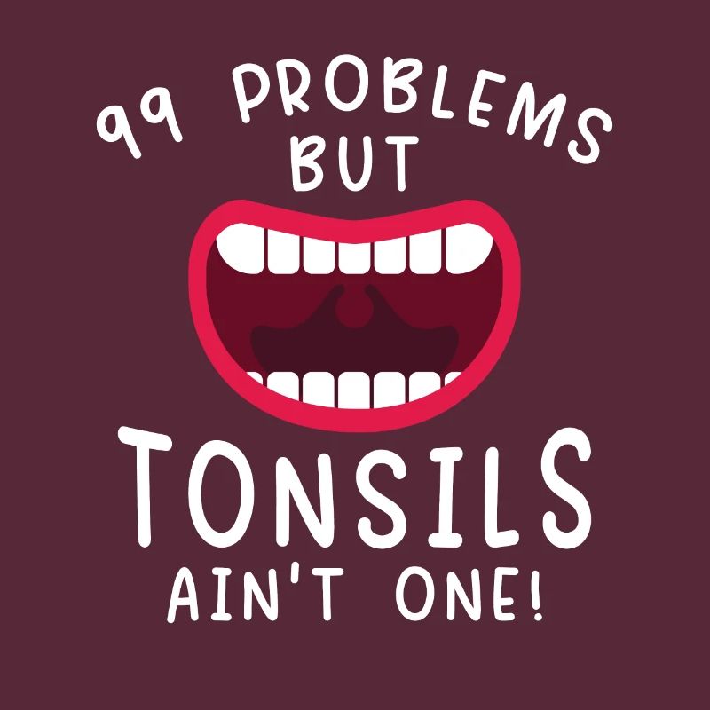 Problems Tonsils Ain't One Tonsils Recover