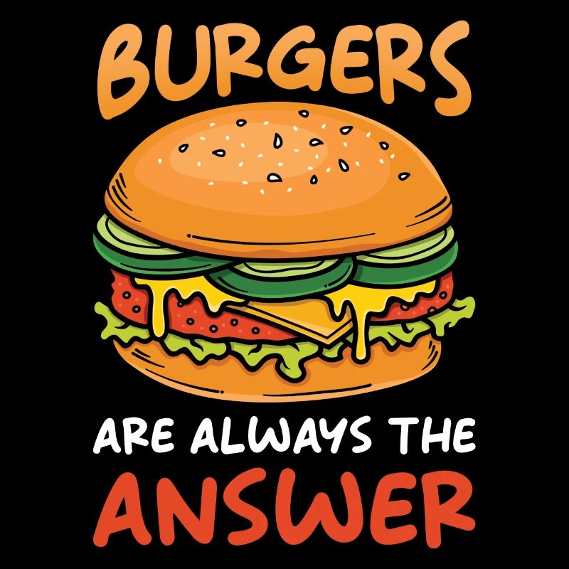 Burger Cheeseburger Burger sind immer die Antwort