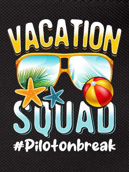 Pilot Vacation Squad #Pilotonbreak