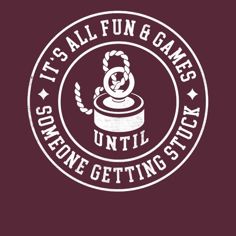 It's All Fun & Games Until Someone Getting Stuck