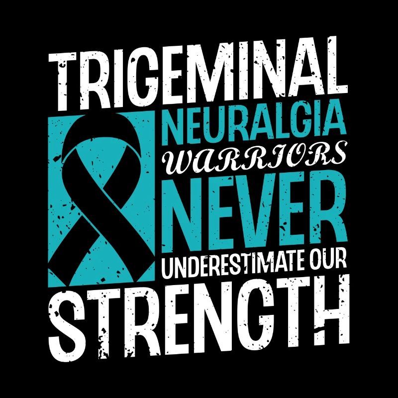 Trigeminal neuralgia warriors underestimate us