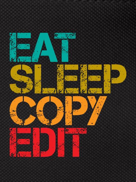 Eat Sleep Copy Edit 3