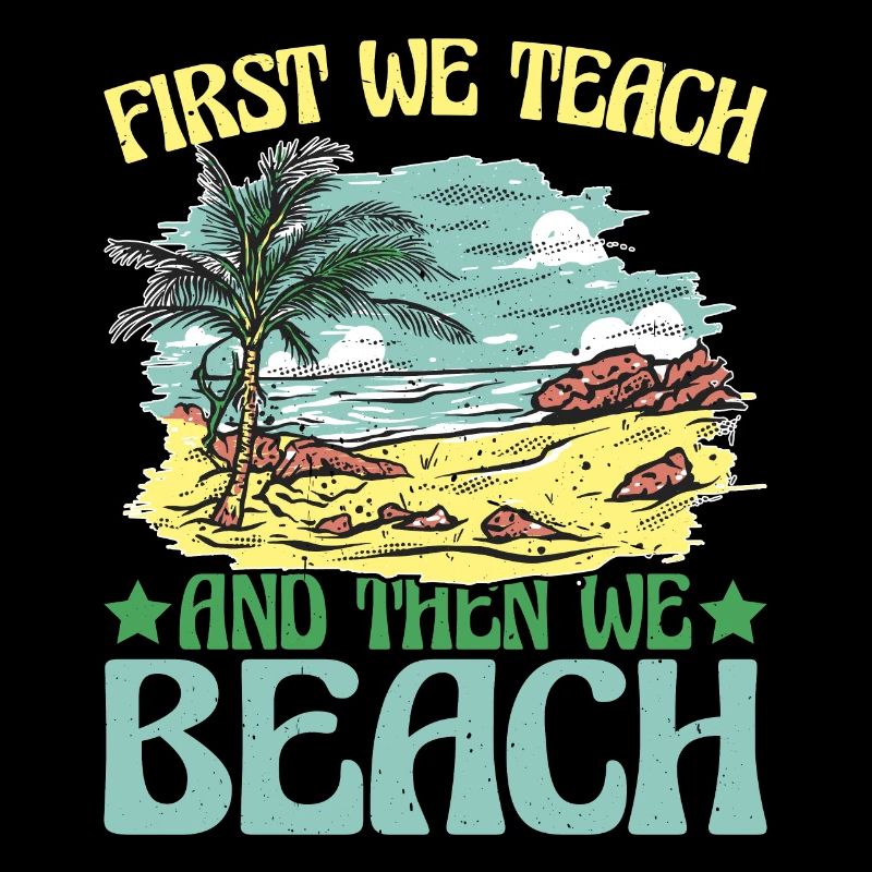 D’abord, nous enseignons, puis nous faisons la plage 10