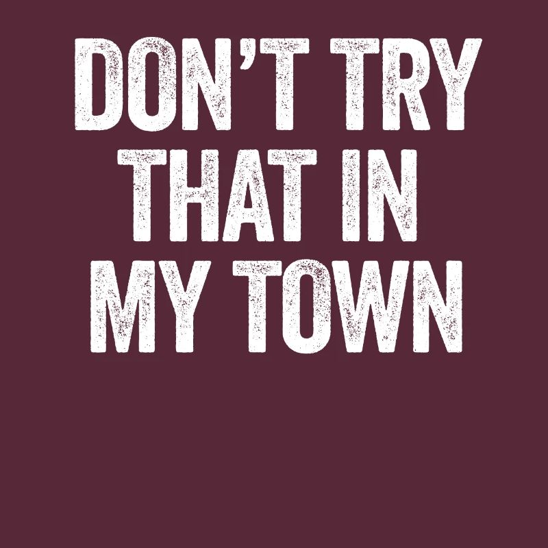 Try That In A Small Town American Flag Eagle