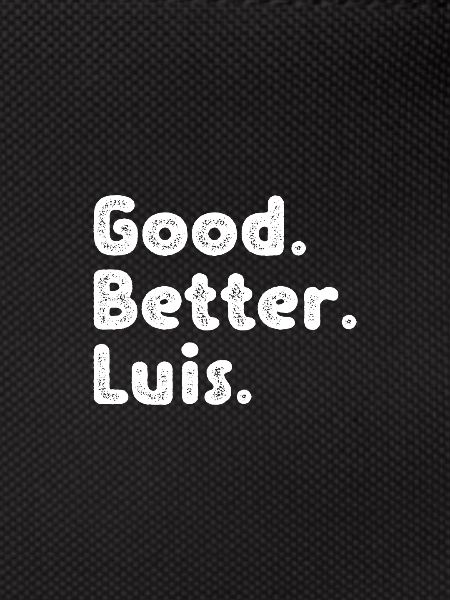 Good better Luis