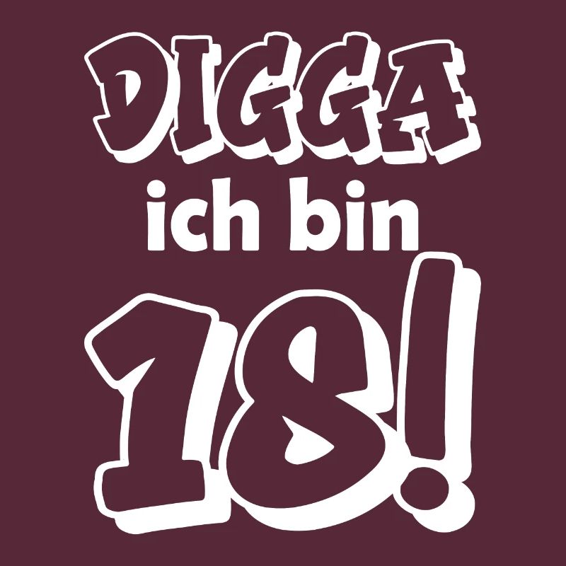 Digga ich bin 18