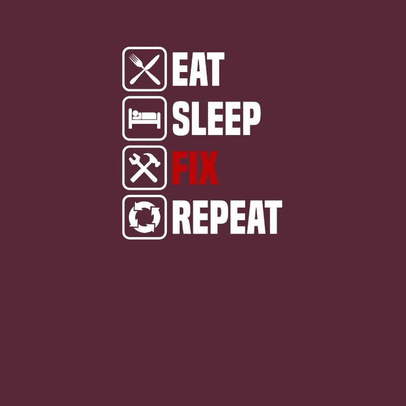 Manger, dormir, réparer, répéter