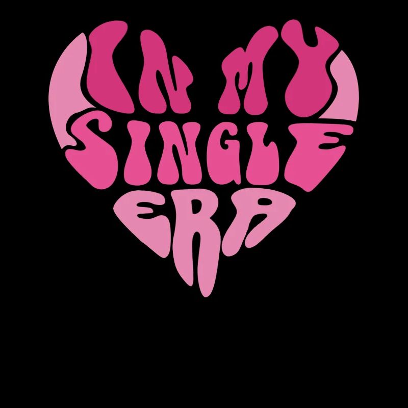 Dans mon ère de célibataire drôle de vie de célibataire