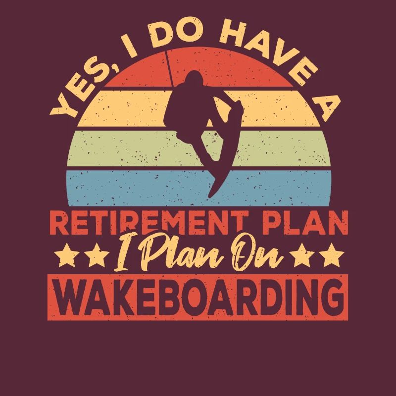 Wakeboarder Retirement Plan Wakeboarding