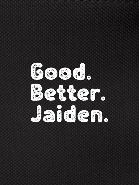 Good better Jaiden