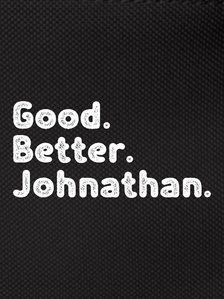 Good better Johnathan