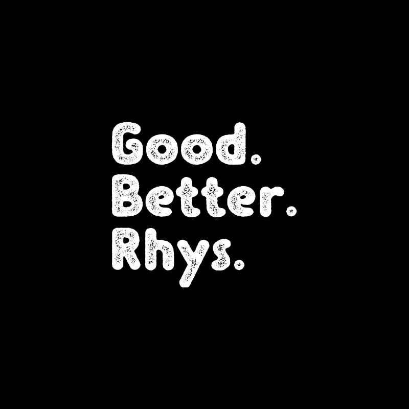 Good better Rhys