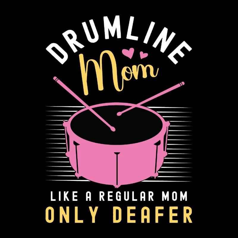 Drumline Mom Like A Regular Mom Only Loves Drums