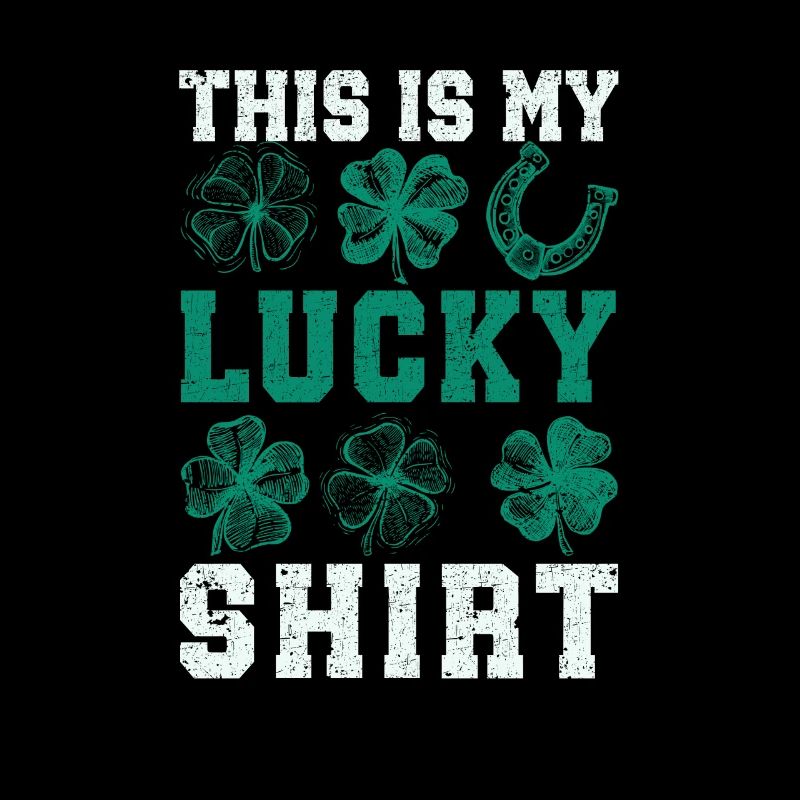 This Is My Lucky Shirt St. Patrick's Day Irish