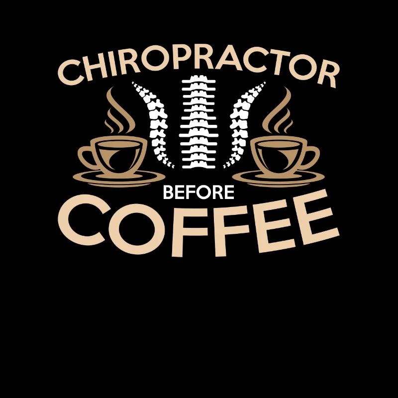Chiropractor Before Coffee Massage Coffee Lover