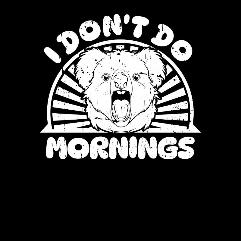 Koalabär Witzig I Dont Do Mornings