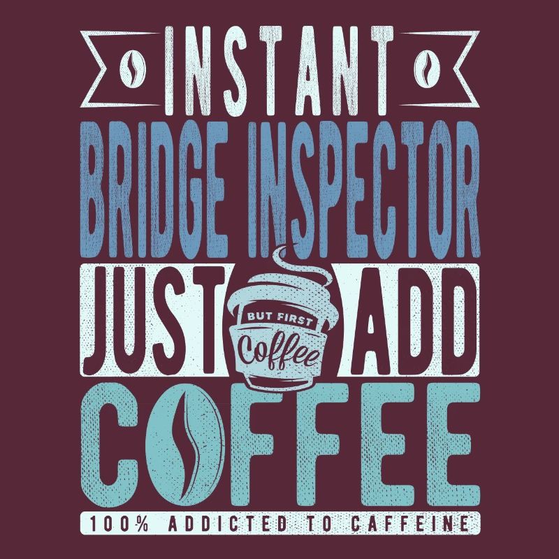 Instant Bridge Inspector Just Add Coffee
