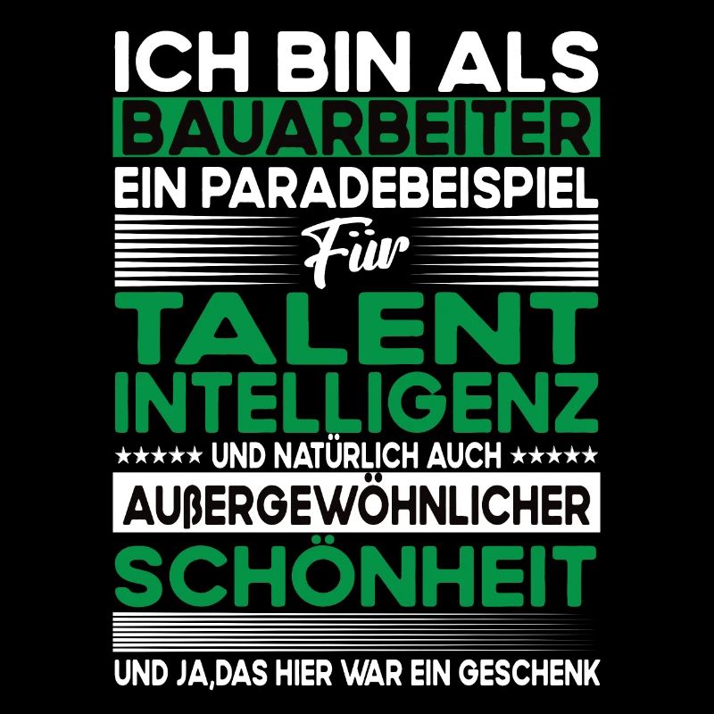 Bauarbeiter Bescheiden - Lustiger Spruch