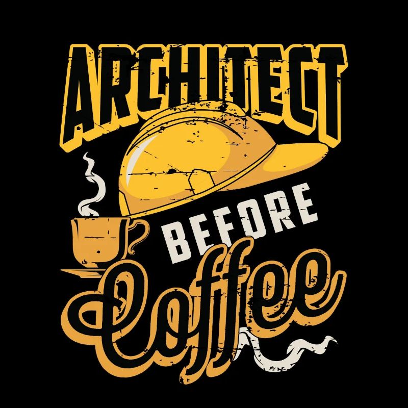 Architect Before Coffee Engineering Coffee Lover