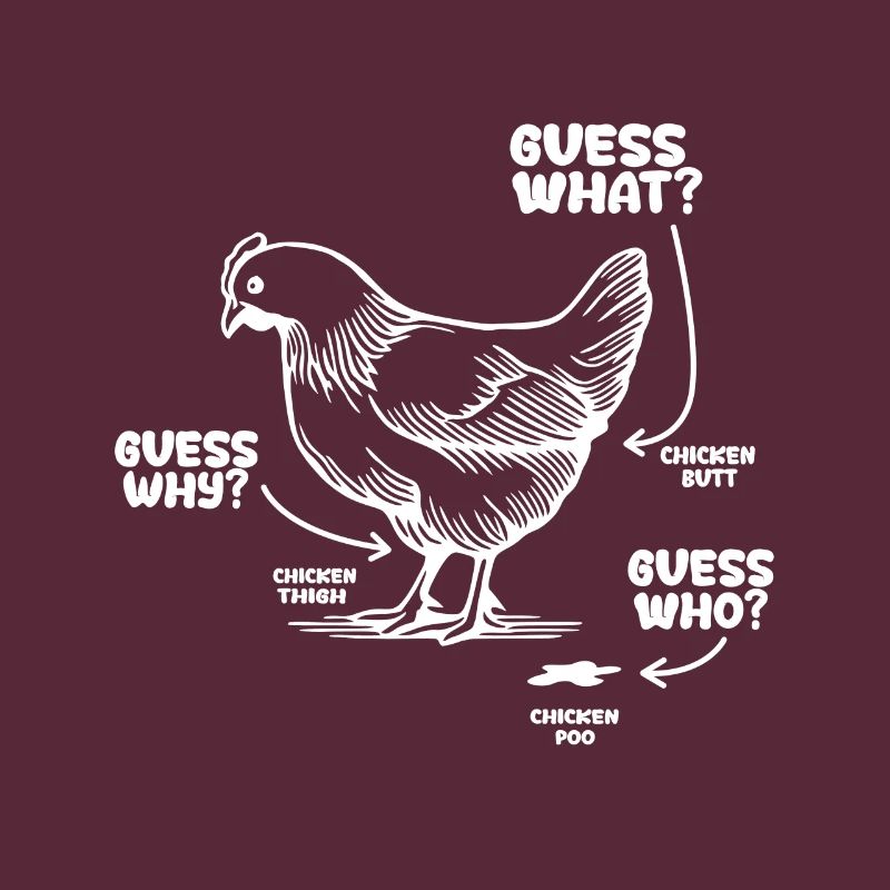 Drôle Devinez quoi ? Cul de poulet !