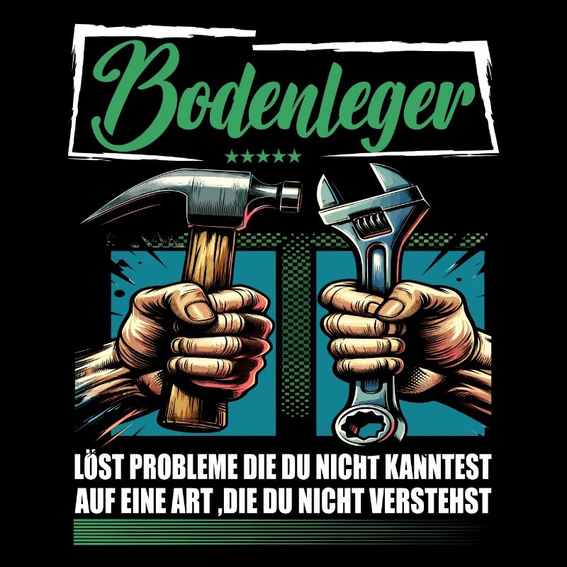 Bodenleger Beruf mit lustigen Spruch