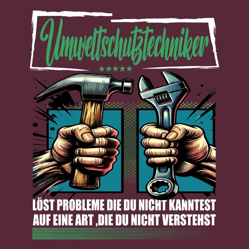 Umweltschutztechniker Beruf mit lustigen Spruch