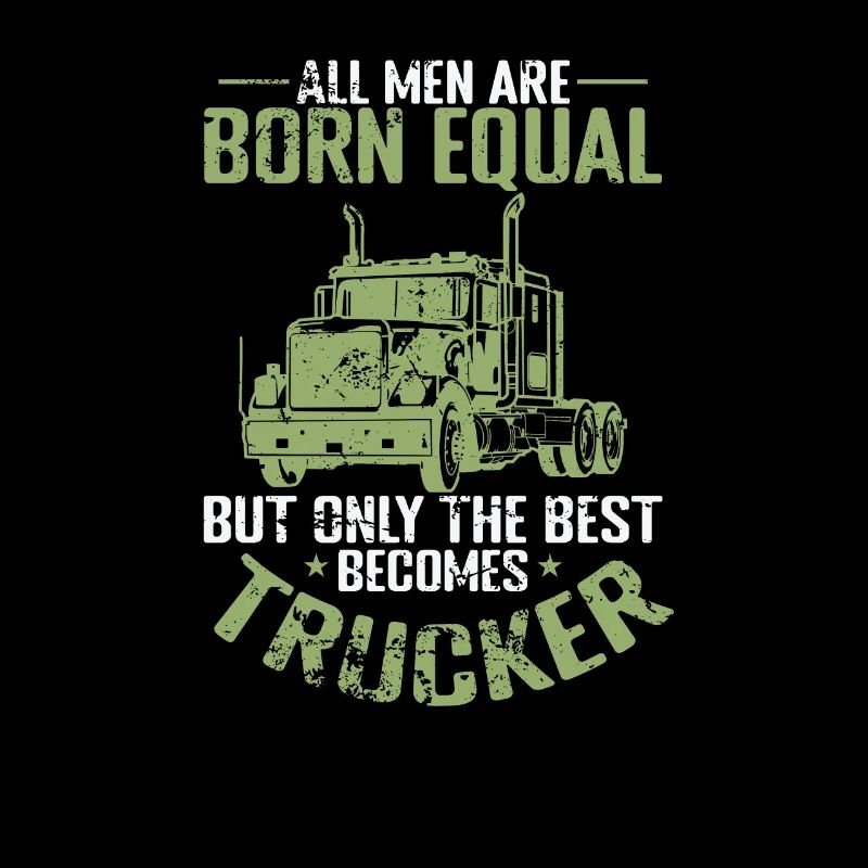 Only the best becomes Trucker Profession
