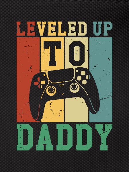 Leveled Up To Daddy