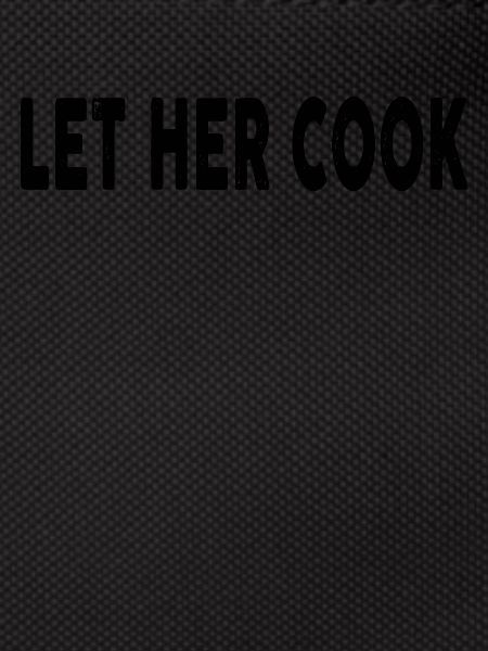 Let Her Cook