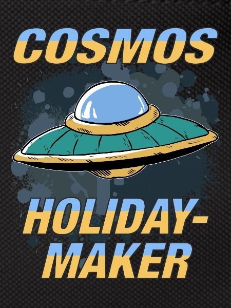 UFO COSMOS HOLIDAYMAKER