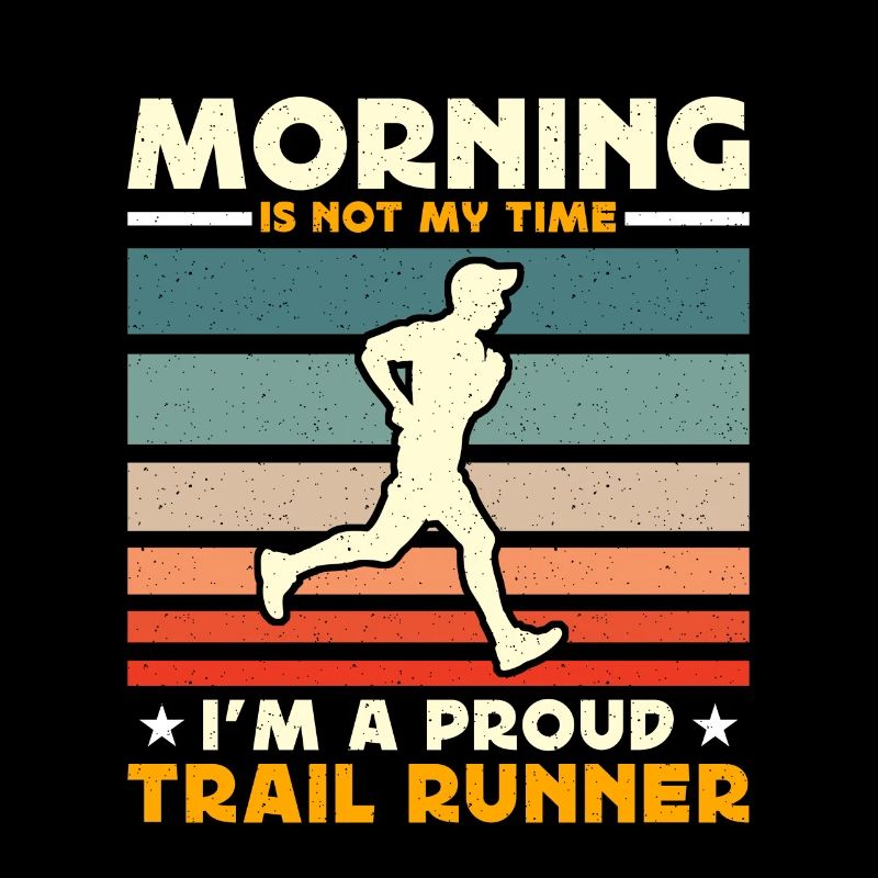 Trail Runner Morning Is Not My Time Ultra Running