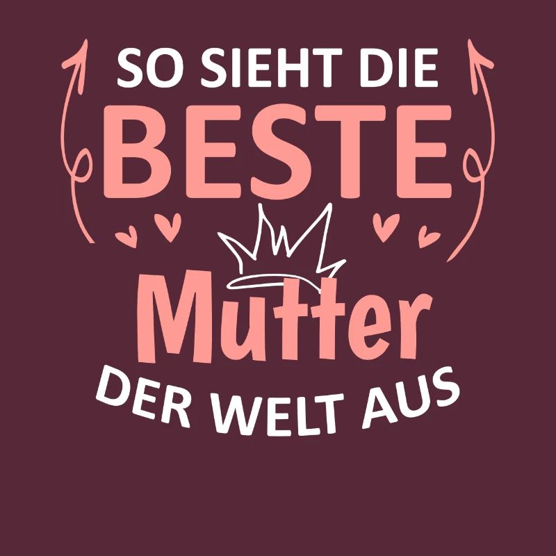 So Sieht Die Beste Mutter Der Welt Aus