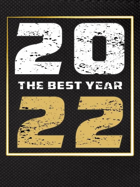 THE BEST YEAR 2022