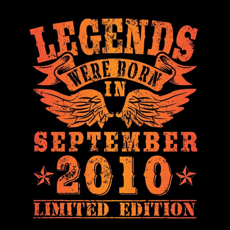 Legends were born in September 2010 Geburtstag