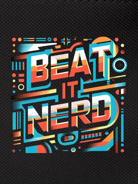 Beat it Nerd 11