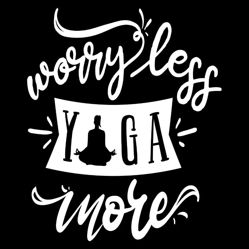 Ne vous inquiétez pas, faites plus de yoga