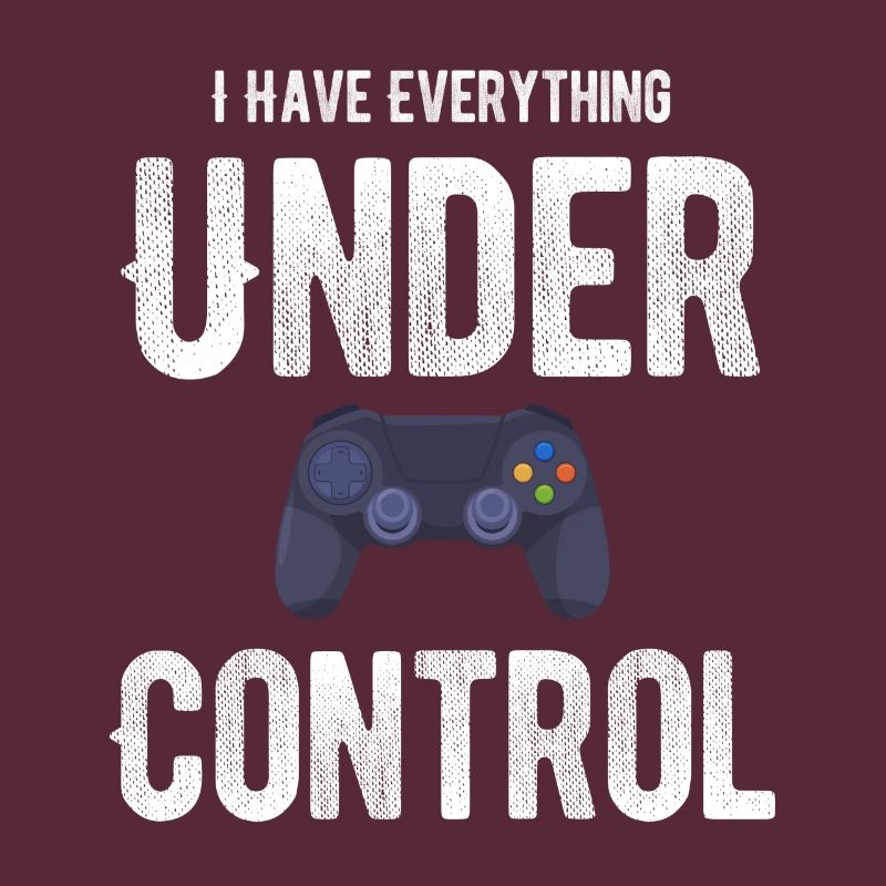 I've got everything under control Funny