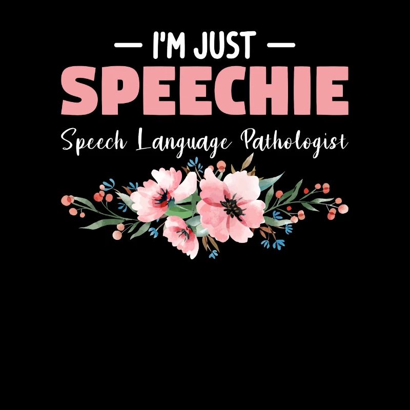 Ich bin nur Speechie Logopäde SLP